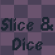 Slice & Dice image